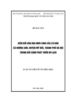 Luận án Biến đổi văn hóa mưu sinh của cư dân xã Hương sơn, huyện Mỹ đức, thành phố Hà nội trong bối cânh phát triển du lịch