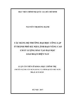 Luận án Các đảng bộ trường đại học công lập ở thành phố Hà nội lãnh đạo nâng cao chất lượng đào tạo đại học giai đoạn hiện nay