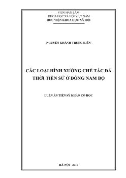 Luận án Các loại hình xưởng chế tác đá thời tiền sử ở Đông Nam Bộ