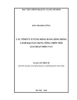 Luận án Các tỉnh ủy ở vùng đồng bằng sông Hồng lãnh đạo xây dựng nông thôn mới giai đoạn hiện nay