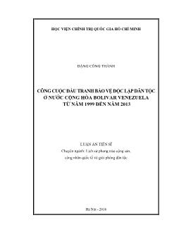 Luận án Công cuộc đấu tranh bảo vệ độc lập dân tộc ở nước cộng hòa Bolivar venezuela từ năm 1999 đến năm 2013