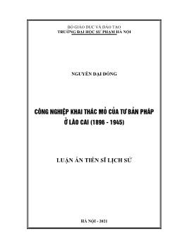 Luận án Công nghiệp khai thác mỏ của tư bản Pháp ở Lào cai (1896 - 1945)