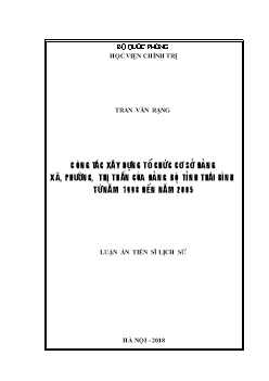 Luận án Công tác xây dựng tổ chức cơ sở đảng xã phường, thị trấn của đảng bộ tỉnh Thái bình từ năm 1998 đến năm 2005