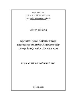 Luận án Đặc điểm ngôn ngữ hội thoại trong một số hoàn cảnh giao tiếp của quân đội nhân dân Việt Nam