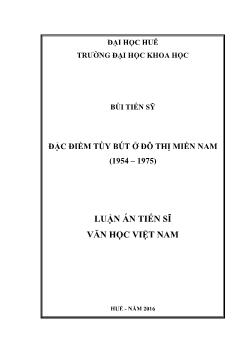 Luận án Đặc điểm tùy bút ở đô thị miền nam (1954 – 1975)