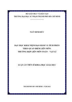 Luận án Dạy học khái niệm đạo hàm và tích phân theo quan điểm liên môn: trường hợp liên môn toán – Vật Lí