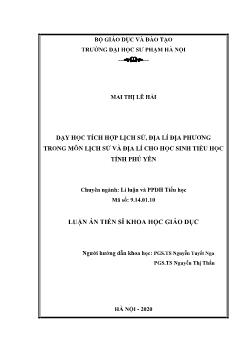 Luận án Dạy học tích hợp lịch sử, địa lí địa phương trong môn Lịch sử và Địa lí cho học sinh tiểu học tỉnh Phú Yên