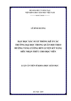 Luận án Dạy học xác suất thống kê ở các trường đại học trong quân đội theo hướng tăng cường rèn luyện kỹ năng siêu nhận thức cho học viên