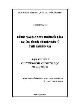 Luận án Đổi mới công tác tuyên truyền của đảng đáp ứng yêu cầu hội nhập quốc tế ở Việt Nam hiện nay