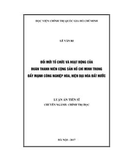 Luận án Đổi mới tổ chức và hoạt động của đoàn thanh niên cộng sản Hồ Chí Minh trong đẩy mạnh công nghiệp hóa, hiện đại hóa đất nước