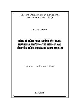 Luận án Động từ tiếng Nhật - Những đặc trưng ngữ nghĩa, ngữ dụng thể hiện qua các tác phẩm tiêu biểu của Natsume Souseki