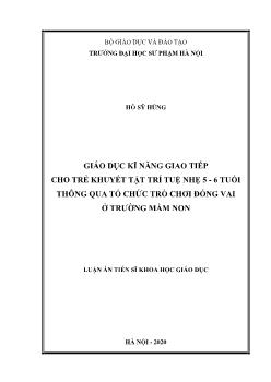 Luận án Giáo dục kĩ năng giao tiếp cho trẻ khuyết tật trí tuệ nhẹ 5 - 6 tuổi thông qua tổ chức trõ chơi đóng vai ở trường mầm non