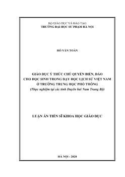 Luận án Giáo dục ý thức chủ quyền biển, đảo cho học sinh trong dạy học lịch sử Việt Nam ở trường trung học phổ thông