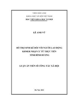 Luận án Hỗ trợ sinh kế đối với người lao động Khmer nhập cư từ thực tiễn tỉnh Bình Dương