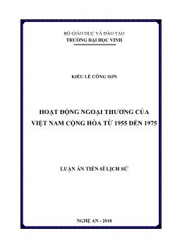 Luận án Hoạt động ngoại thương của Việt Nam cộng hòa từ 1955 đến 1975