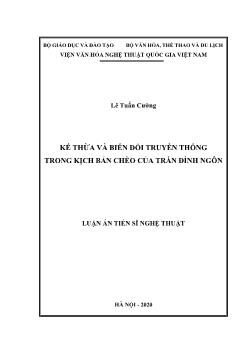 Luận án Kế thừa và biến đổi truyền thống trong kịch bản chèo của trần đình ngôn