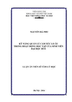 Luận án Kỹ năng quản lý cảm xúc lo âu trong hoạt động học tập của sinh viên đại học Huế