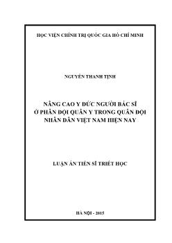 Luận án Nâng cao y đức người bác sĩ ở phân đội quân y trong quân đội nhân dân Việt Nam hiện nay