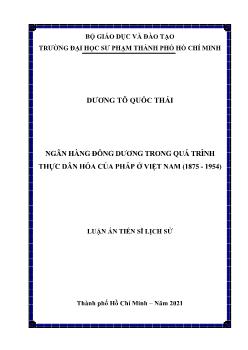 Luận án Ngân hàng đông dương trong quá trình thực dân hóa của Pháp ở Việt Nam (1875 - 1954)