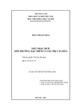 Luận án Nhã nhạc Huế: Môi trường, đặc điểm và giá trị văn hóa