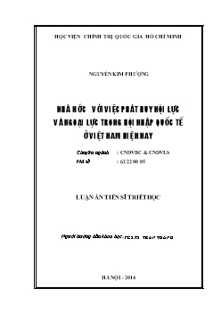 Luận án Nhà nước với việc phát huy nội lực và ngoại lực trong hội nhập quốc tế ở Việt Nam hiện nay