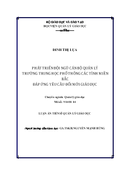 Luận án Phát triển đội ngũ cán bộ quản lý trường trung học phổ thông các tỉnh miền bắc đáp ứng yêu cầu đổi mới giáo dục