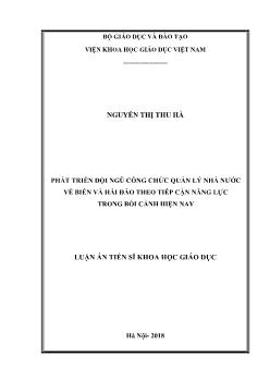 Luận án Phát triển đội ngũ công chức quản lý nhà nước về biển và hải đảo theo tiếp cận năng lực trong bối cảnh hiện nay