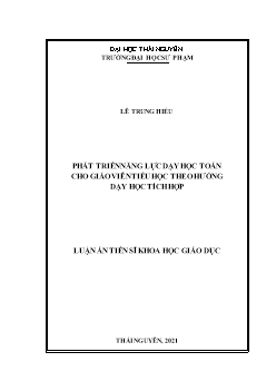 Luận án Phát triển năng lực dạy học toán cho giáo viên tiểu học theo hướng dạy học tích hợp