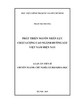 Luận án Phát triển nguồn nhân lực chất lượng cao ngành đường sắt Việt Nam hiện nay