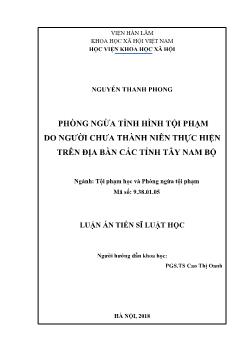 Luận án Phòng ngừa tình hình tội phạm do người chưa thành niên thực hiện trên địa bàn các tỉnh Tây Nam Bộ