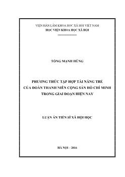 Luận án Phương thức tập hợp tài năng trẻ của đoàn thanh niên cộng sản Hồ Chí Minh trong giai đoạn hiện nay