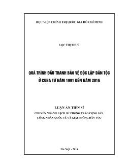 Luận án Quá trình đấu tranh bảo vệ độc lập dân tộc ở Cuba từ năm 1991 đến năm 2016