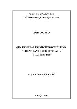 Luận án Quá trình đấu tranh chống chiến lược “chiến tranh đặc biệt” của Mỹ ở Lào (1959 - 1968)