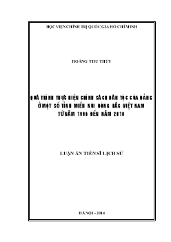 Luận án Quá trình thực hiện chính sách dân tộc của đảng ở một số tỉnh miền núi đông bắc Việt Nam từ năm 1996 đến năm 2010