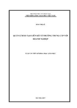 Luận án Quản lí đào tạo liên kết ở trường trung cấp với doanh nghiệp