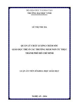 Luận án Quản lý chất lượng chăm sóc giáo dục trẻ ở các trường mầm non tư thục thành phố Hồ Chí Minh