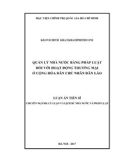 Luận án Quản lý nhà nước bằng pháp luật đối với hoạt động thương mại ở cộng hòa dân chủ nhân dân Lào