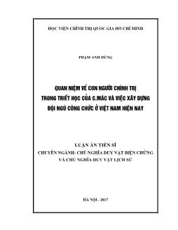 Luận án Quan niệm về con người chính trị trong triết học của C. Mác và việc xây dựng đội ngũ công chức ở Việt Nam hiện nay
