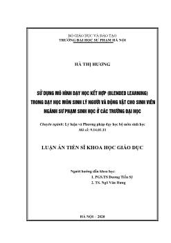 Luận án Sử dụng mô hình dạy học kết hợp (blended learning) trong dạy học môn sinh lý người và động vật cho sinh viên ngành sư phạm sinh học ở các trường đại học