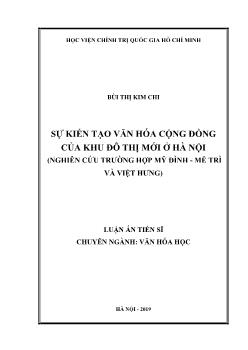 Luận án Sự kiến tạo văn hóa cộng đồng của khu đô thị mới ở Hà nội (nghiên cứu trường hợp Mỹ đình - Mễ trì và Việt Hưng)