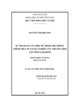 Luận án Sự tham gia của phụ nữ trong hệ thống chính trị cấp cơ sở: Nghiên cứu trường hợp tại tỉnh Nam Định