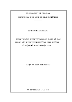 Luận án Tăng trưởng kinh tế với công bằng xã hội trong nền kinh tế thị trường định hướng xã hội chủ nghĩa ở Việt Nam