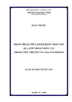 Luận án Tham thoại chứa hành động nhận xét qua lời thoại nhân vật trong tiểu thuyết của Ma Văn Kháng