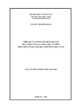Luận án Thiết kế và sử dụng hệ thống bài tập phát triển năng lực khoa học tự nhiên theo tiếp cận pisa cho học sinh trung học cơ sở