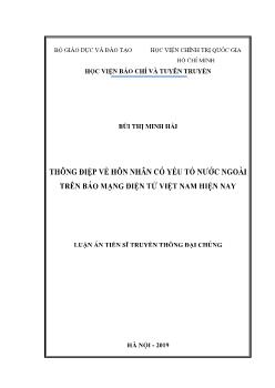 Luận án Thông điệp về hôn nhân có yếu tố nước ngoài trên báo mạng điện tử Việt Nam hiện nay