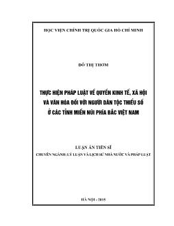 Luận án Thực hiện pháp luật về quyền kinh tế, xã hội và văn hóa đối với người dân tộc thiểu số ở các tỉnh miền núi phía bắc Việt Nam