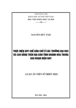 Luận án Thực hiện quy chế dân chủ ở các trường đại học và cao đẳng trên địa bàn tỉnh Khánh Hòa trong giai đoạn hiện nay