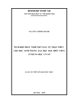 Luận án Tích hợp phát triển kĩ năng tự nhận thức cho học sinh trong dạy học đọc hiểu vbts ở trung học cơ sở