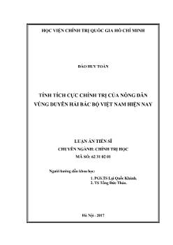 Luận án Tính tích cực chính trị của nông dân vùng duyên hải bắc bộ Việt Nam hiện nay