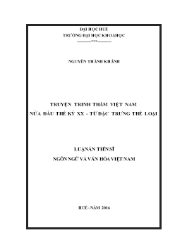 Luận án Truyện trinh thám Việt Nam nửa đầu thế kỷ XX - Từ đặc trưng thể loại